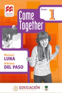 Come together 1 reader Mcmillan publishers Manuel luna, Adriana del Paso