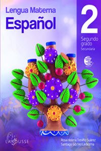 libro de lengua materna español 2 editorial Larousse