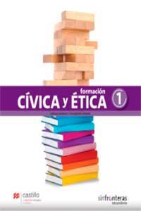 Libro de formación cívica y ética 1 de secundaria de Editorial Castillo Sin Fronteras
