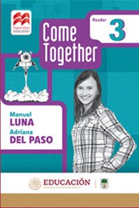 Come together 3 reader Macmillan Manuel Luna Adriana del Paso